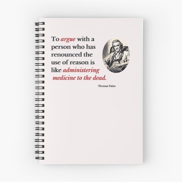 Item preview, Thomas Paine - Famous Quotes - Arguing is senseless - History Quotes designed and sold by Rtim1230.
