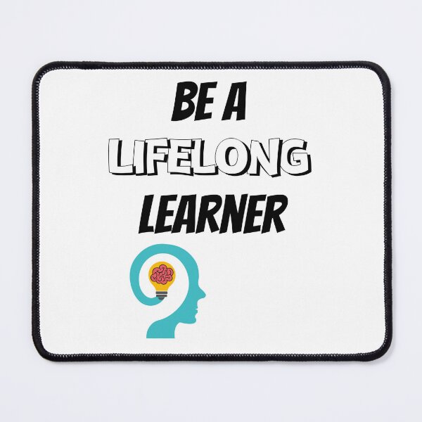 Item preview, Be A Lifelong Learner Design designed and sold by JAMTEESHOP.