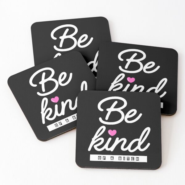 Item preview, Be Kind of a Bitch designed and sold by SunFirecracker.