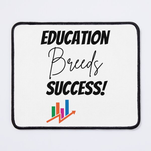 Item preview, Education Breeds Success Design designed and sold by JAMTEESHOP.