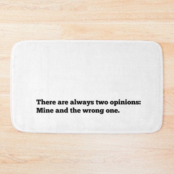 Item preview, There are always 2 opinions: Mine and the wrong one. designed and sold by Twisted Kids.