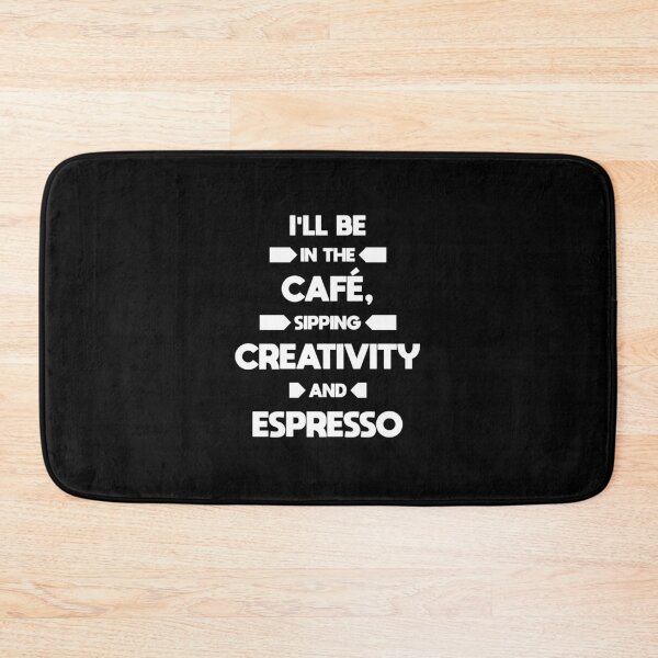 Item preview, Sip Creativity in Style: 'I'll be in the Cafe', Sipping Creativity and Espresso' Design designed and sold by JOY STORE 45.