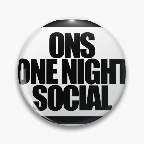 Item preview, ONS ONE NIGHT SOCIAL designed and sold by MobsProject.