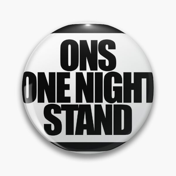Item preview, ONS ONE NIGHT STAND designed and sold by MobsProject.