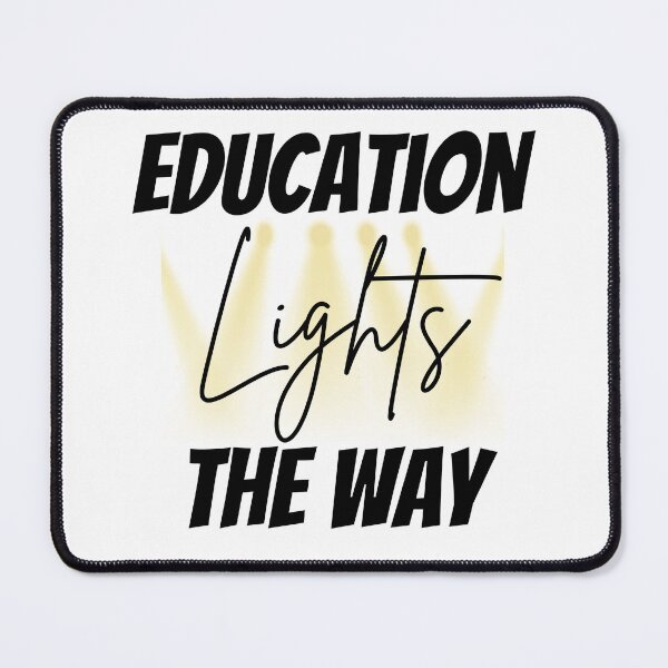 Item preview, Education Lights The Way Design designed and sold by JAMTEESHOP.