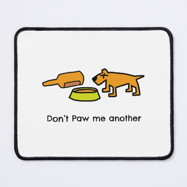 Item preview, Don’t pour me another designed and sold by dogtired.