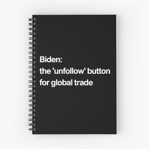Item preview, Biden: the 'unfollow' button for global trade white designed and sold by newprojectvibe.