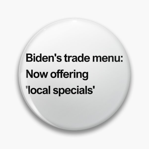 Item preview, Biden's trade menu: now offering 'local specials' black designed and sold by newprojectvibe.