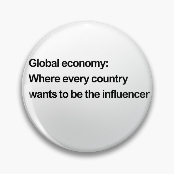Item preview, Global economy: where every country wants to be the influencer black designed and sold by newprojectvibe.