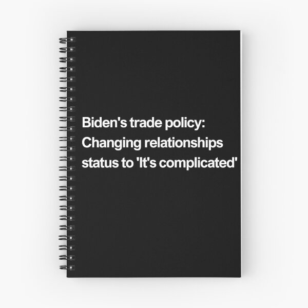 Item preview, Biden's trade policy: changing relationship status to 'It's complicated' - white designed and sold by newprojectvibe.