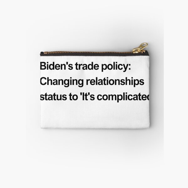 Item preview, Biden's trade policy: changing relationship status to 'It's complicated' - black designed and sold by newprojectvibe.