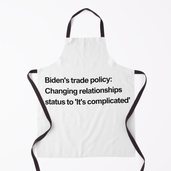 Item preview, Biden's trade policy: changing relationship status to 'It's complicated' - black designed and sold by newprojectvibe.