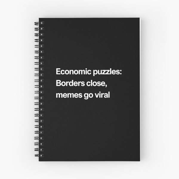 Item preview, Economic puzzle: borders close, memes go viral - white designed and sold by newprojectvibe.