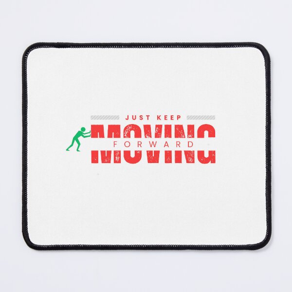 Item preview, Just keep moving forward  designed and sold by Afleks.