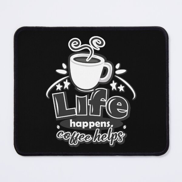 Item preview, Life happens, coffee helps designed and sold by therockstuff.