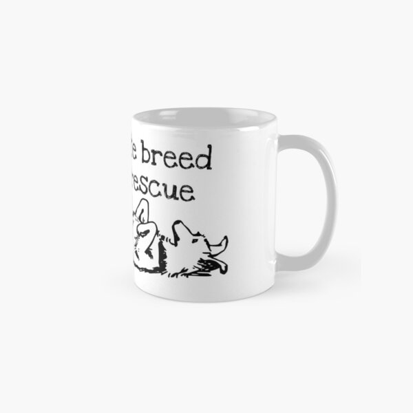My Favorite Breed is Rescue Classic Mug