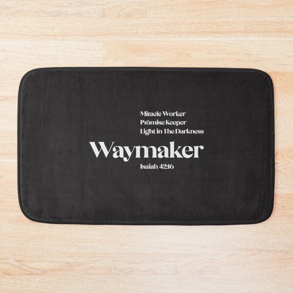 Item preview, Isaiah 42:16 Waymaker Christian Quote designed and sold by cidolopez.