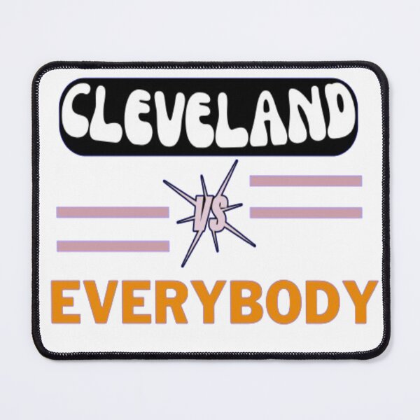 Item preview,  Cleveland vs everybody designed and sold by Elegance301108.