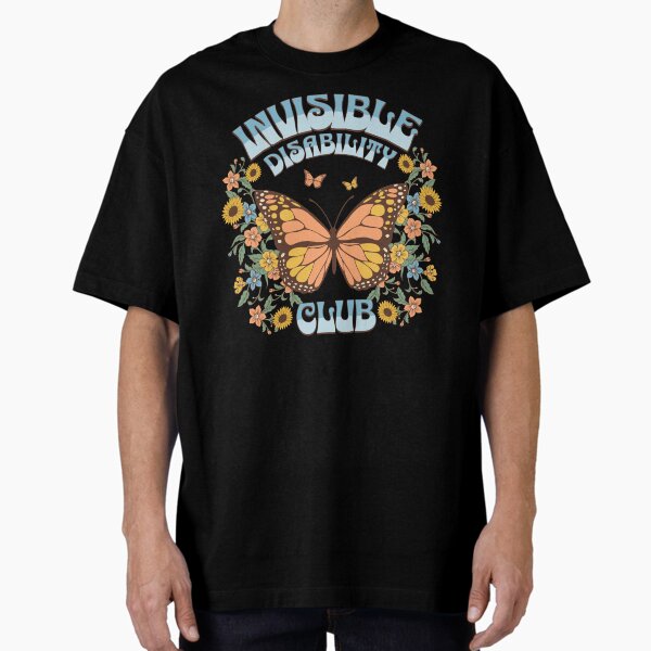 Item preview, Invisible Disability Club Shirt Funny Hidden Illness Retro Butterfly designed and sold by PUFFYP.