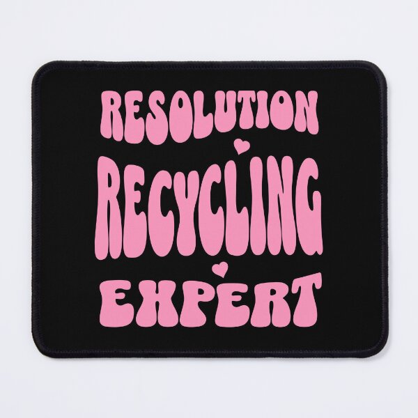 Item preview, Resolution Recycling Expert designed and sold by SimplyLiss.