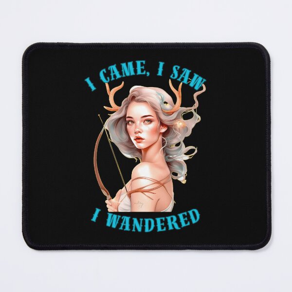 Item preview, I Came, I Saw, I Wandered. sagittarius birthday designed and sold by ZodiacWonders.