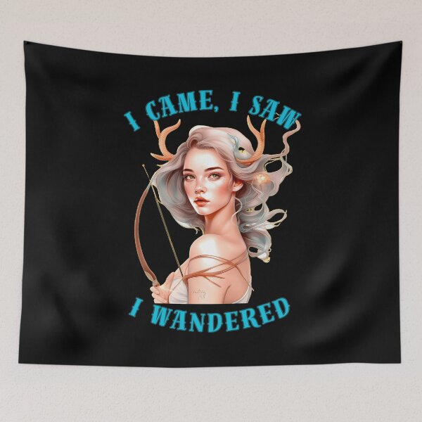 Item preview, I Came, I Saw, I Wandered. sagittarius birthday designed and sold by ZodiacWonders.