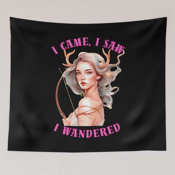 Item preview, I Came, I Saw, I Wandered. sagittarius zodiac designed and sold by ZodiacWonders.