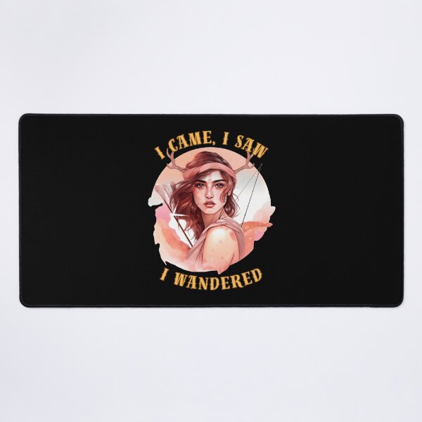 Item preview, I Came, I Saw, I Wandered. sagittarius quote designed and sold by ZodiacWonders.