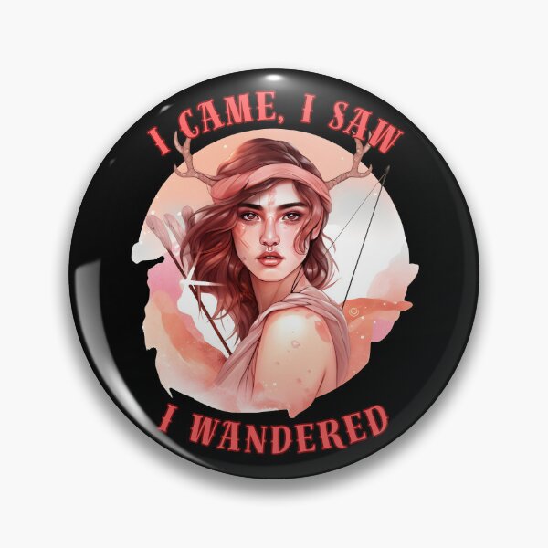 Item preview, I Came, I Saw, I Wandered. cute sagittarius designed and sold by ZodiacWonders.