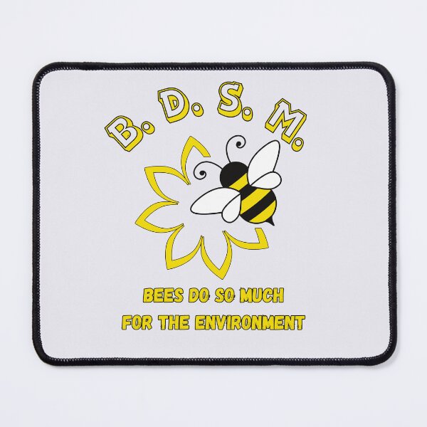 Item preview, BDSM Bees Do So Much for the environment designed and sold by RodainaArt.