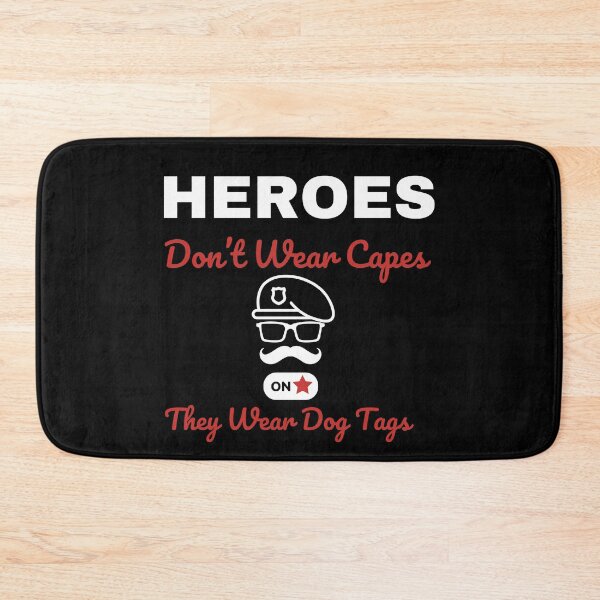 Item preview, Heroes Don't Wear Capes They Wear Dog Tags designed and sold by FridPix.