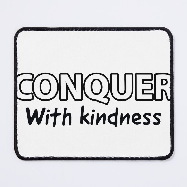 Item preview, Conquer with kindness  designed and sold by Re-live.
