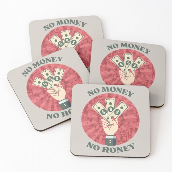 Item preview, No money no honey. designed and sold by Akkapab.