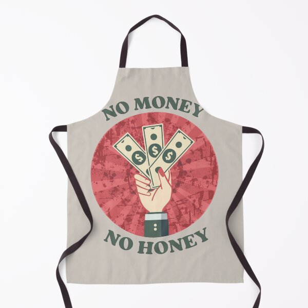 Item preview, No money no honey. designed and sold by Akkapab.