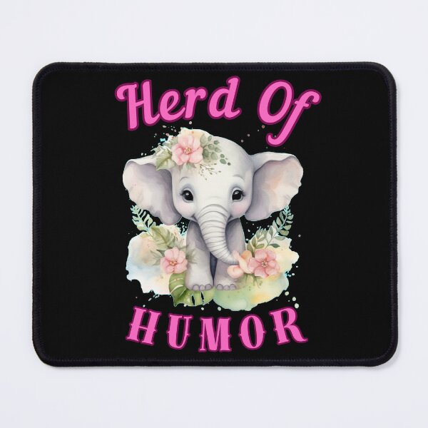 Item preview, Herd Of Humor. elephant saying designed and sold by ElephantVibes.