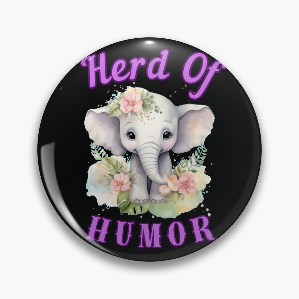 Item preview, Herd Of Humor. elephant quote designed and sold by ElephantVibes.