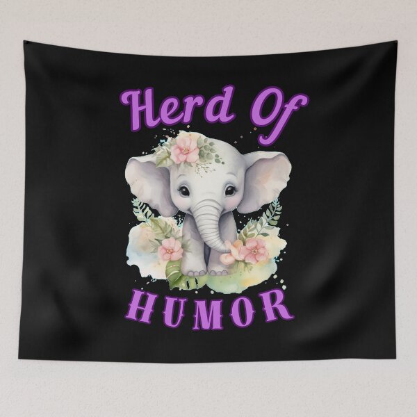 Item preview, Herd Of Humor. elephant quote designed and sold by ElephantVibes.