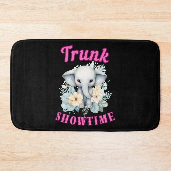Item preview, Trunk Showtime. elephant saying designed and sold by ElephantVibes.