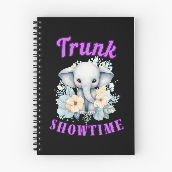 Item preview, Trunk Showtime. elephant quote designed and sold by ElephantVibes.