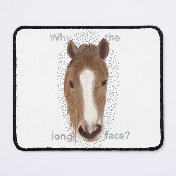 Item preview, Why the Long Face Horse designed and sold by tbxtra.