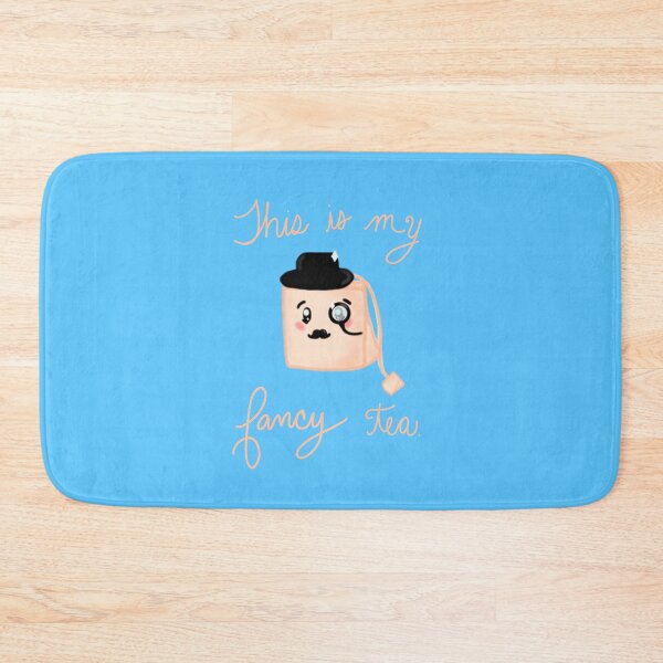 Item preview, This is my Fancy Tea designed and sold by BubbleFluffCo.