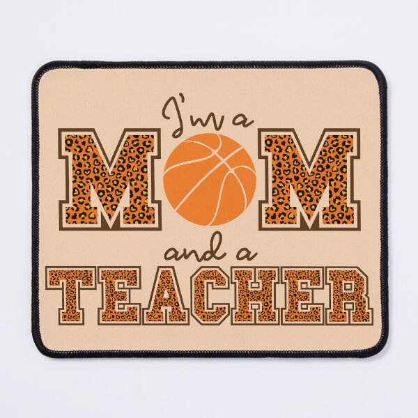 Item preview, I'm a basketball mom and a Teacher designed and sold by WycWycCo.