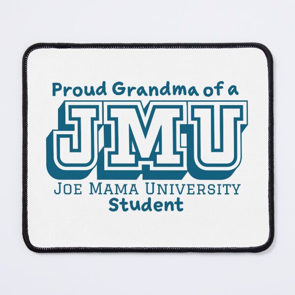 Item preview, Proud Grandma of Joe Mama University Student designed and sold by potatome.