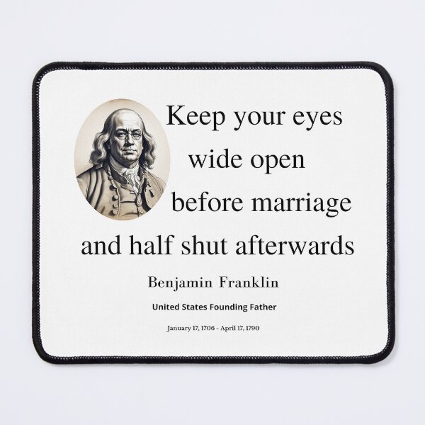 Item preview, Ben Franklin - Ideas on Marriage - Famous Quotes designed and sold by Rtim1230.