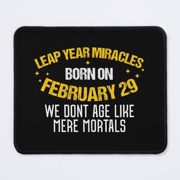 Item preview, Leap Year Miracles Born On February 29 designed and sold by ArtMeetsPizza.