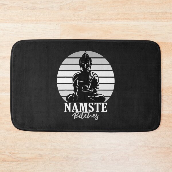 Item preview, Cool Yoga Saying Namaste Bitches Buddha designed and sold by figouraArtstic.