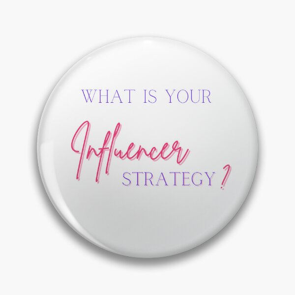 Item preview, What is your influencer strategy? (pink) designed and sold by ProjectLui.