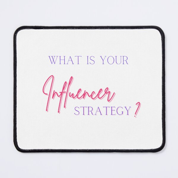 Item preview, What is your influencer strategy? (pink) designed and sold by ProjectLui.
