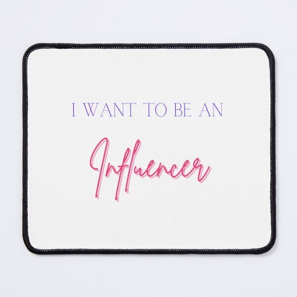 Item preview, I want to be an influencer (pink) designed and sold by ProjectLui.