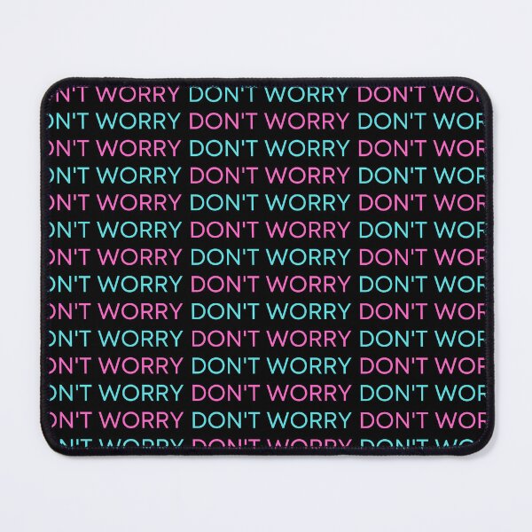 Item preview, DON'T WORRY designed and sold by BootsNCatsStore.